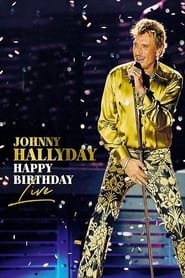 Johnny Hallyday  Happy Birthday Live' Poster