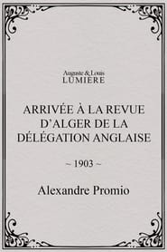 Arrive  la revue dAlger de la dlgation anglaise' Poster