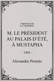 M le prsident au palais dt  Mustapha' Poster