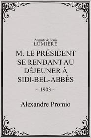 M le prsident se rendant au djeuner  SidiBelAbbs' Poster