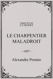 Le charpentier maladroit' Poster