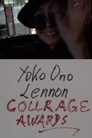 Yoko Ono Lennons Courage Awards 2016 Laurie Anderson Mohammad el Gharani Eileen Boxer RoseLee Goldberg LoftOpera' Poster