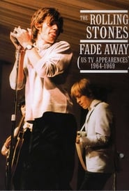 The Rolling Stones Fade Away  The US TV Appearances 19641969' Poster