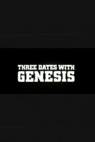 Three Dates with Genesis' Poster