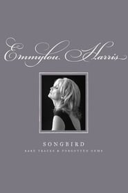 Emmylou Harris  Songbird Rare Tracks and Forgotten Gems