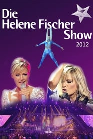 Die Helene Fischer Show 2012' Poster