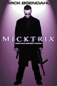 Mick gendahl Micktrix' Poster