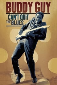 Buddy Guy Cant Quit The Blues' Poster