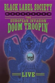 Black Label Society  The European Invasion Doom Troopin Live' Poster