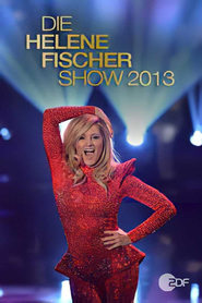 Die Helene Fischer Show 2013' Poster