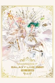 Macross Frontier Galaxy Live 2021 REVENGE