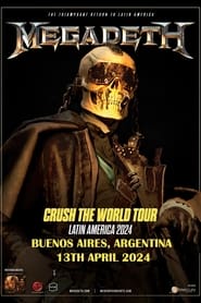 Megadeth  Crush the World Live at Buenos Aires 2024 Night 1' Poster