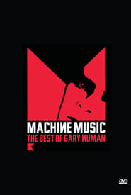 Machine Music The Best of Gary Numan' Poster