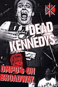 Dead Kennedys DMPOs on Broadway' Poster