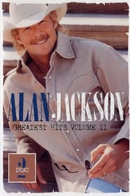 Alan Jackson Greatest Hits Volume II Disc 2' Poster