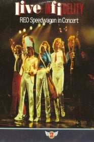 REO Speedwagon  Live Infidelity' Poster