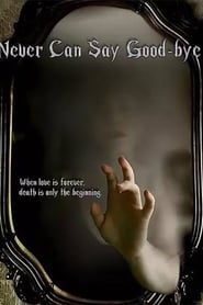 Never Can Say Goodbye' Poster