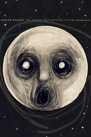 Steven Wilson The Raven That Refused to Sing and Other Stories' Poster