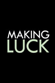 Making Luck' Poster