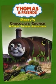 Thomas  Friends Percys Chocolate Crunch and Other Thomas Adventures' Poster