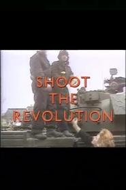 Shoot the Revolution' Poster