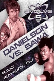 EVOLVE 5 Danielson vs Sawa' Poster