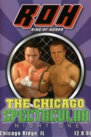 ROH The Chicago Spectacular  Night One' Poster