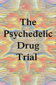 The Psychedelic Drug Trial' Poster