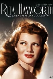 Rita Hayworth And Men Created a Goddess' Poster