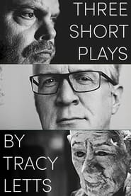 Three Short Plays by Tracy Letts' Poster