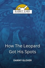 Rabbit Ears  How the Leopard Got His Spots' Poster