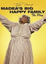 Tyler Perrys Madeas Big Happy Family  The Play' Poster