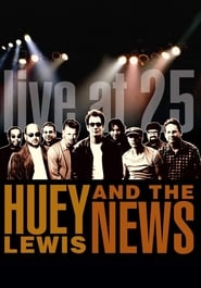 Huey Lewis  the News Live at 25' Poster