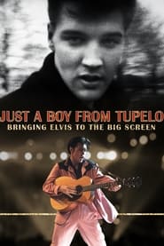 Just a Boy From Tupelo Bringing Elvis to the Big Screen' Poster