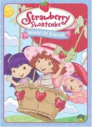 Strawberry Shortcake World of Friends' Poster