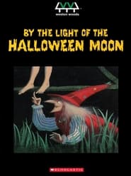 By the Light of the Halloween Moon' Poster