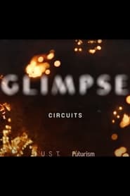 Glimpse Ep 1 Circuits' Poster