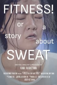 FITNESS or a story about Sweat' Poster