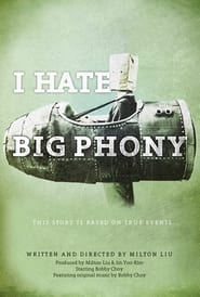 I Hate Big Phony' Poster