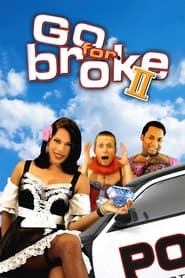 Go For Broke 2' Poster