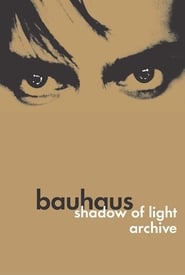 Bauhaus Shadow of Light  Archive' Poster