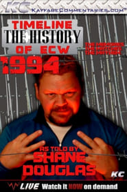 Timeline The History of ECW 1994 As Told by Shane Doughlas' Poster