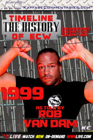 Streaming sources forTimeline The History of ECW  1999  As Told by Rob Van Dam