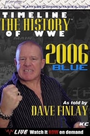 Streaming sources forTimeline The History of WWE  2006 Blue  As Told By Fit Finlay