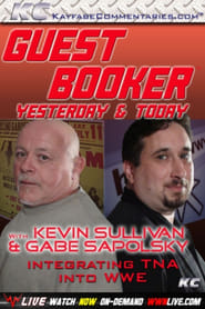 Guest Booker with Kevin Sullivan  Gabe Sapolsky' Poster