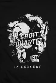 Ghost Quartet In Concert' Poster