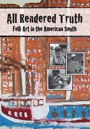 All Rendered Truth Folk Art in the American South' Poster