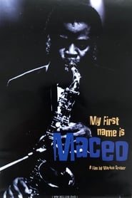 Maceo Parker My First Name Is Maceo' Poster