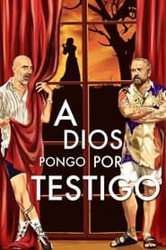 A Dios pongo por testigo' Poster