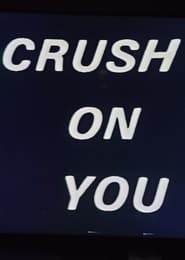 Crush On You' Poster